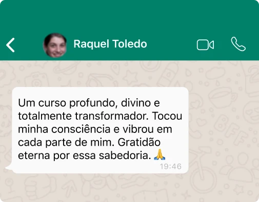 Depoimento de Raquel Toledo no WhatsApp sobre o curso